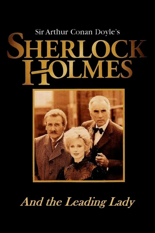 Sherlock Holmes and the Leading Lady (movie)