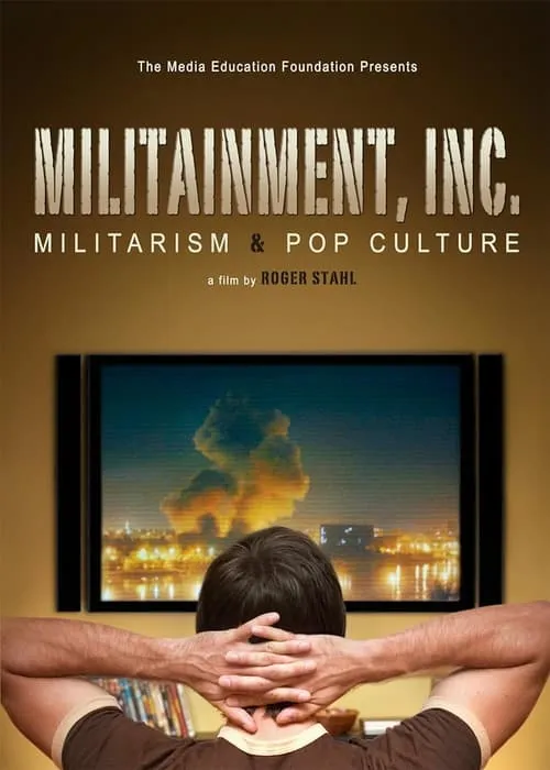 Militainment, Inc.: Militarism & Pop Culture (фильм)