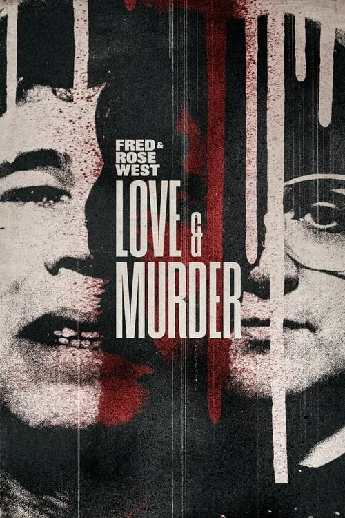 Fred & Rose West: Love & Murder (movie)