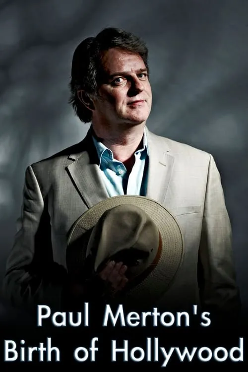 Paul Merton's Birth of Hollywood