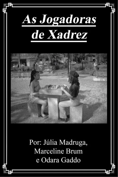 As Jogadoras de Xadrez (movie)