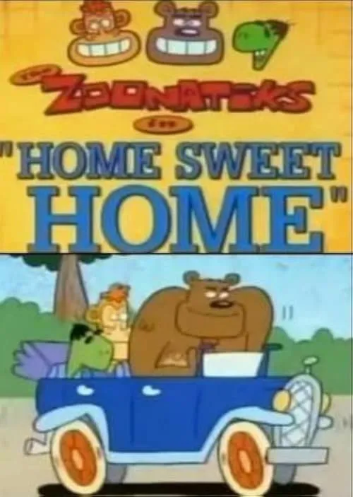 The Zoonatiks in Home Sweet Home (movie)