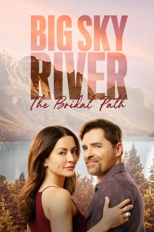 Big Sky River: The Bridal Path (movie)