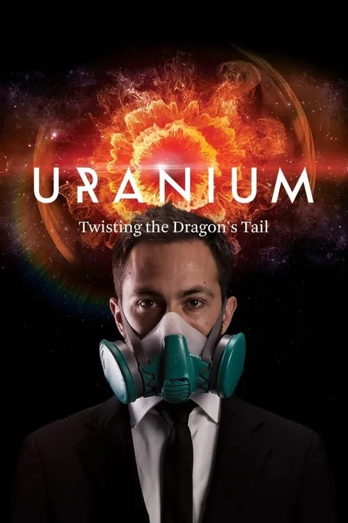 Uranium: Twisting the Dragon's Tail (сериал)