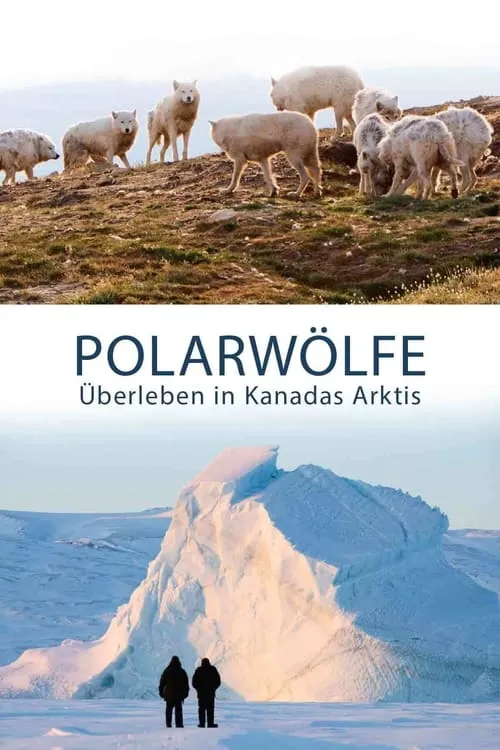 Polarwölfe - Überleben in Kanadas Arktis (сериал)