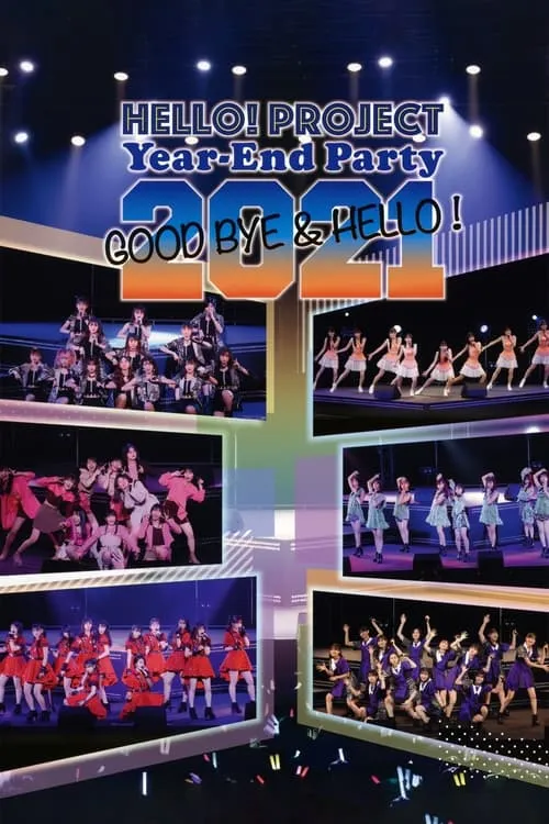 Hello! Project 2021 Year-End Party ~GOODBYE & HELLO!~ (movie)