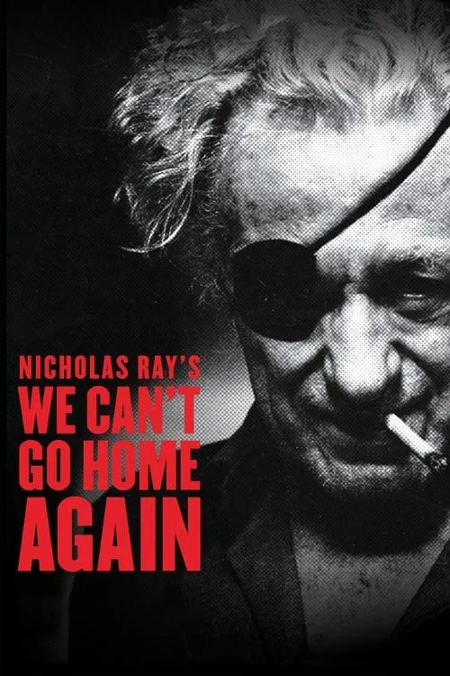 We Can't Go Home Again (movie)