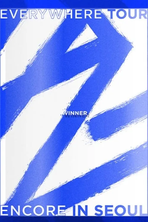 Winner - 2019 Winner Everywhere Tour Encore in Seoul (movie)