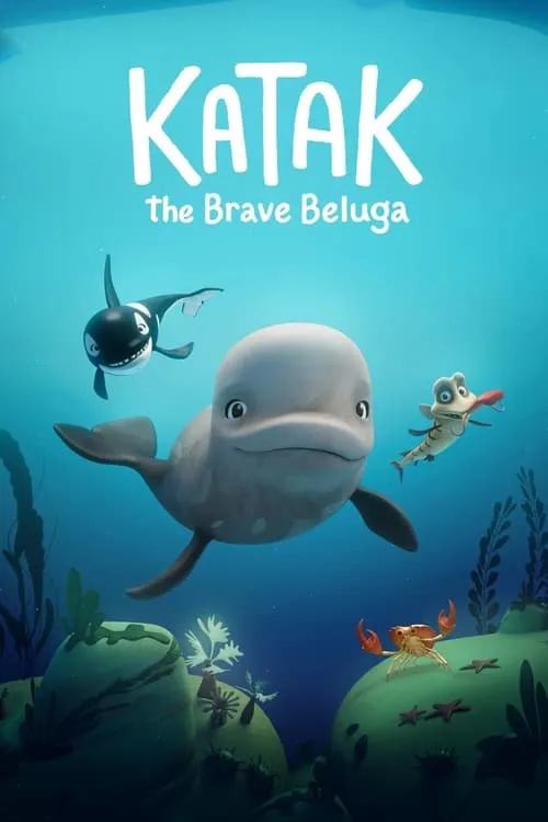 Katak: The Brave Beluga (movie)