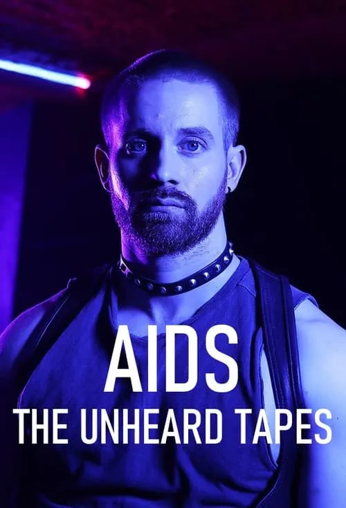 AIDS: The Unheard Tapes (сериал)