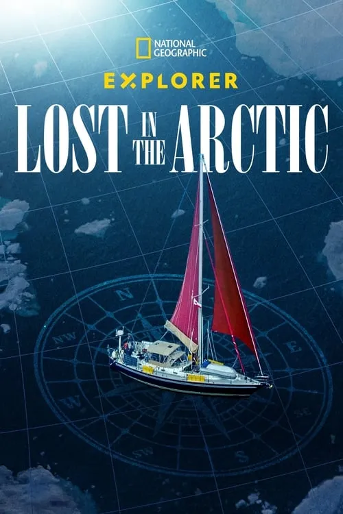 Explorer: Lost in the Arctic (фильм)