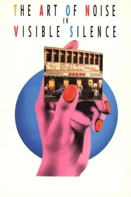 The Art of Noise In Visible Silence (movie)