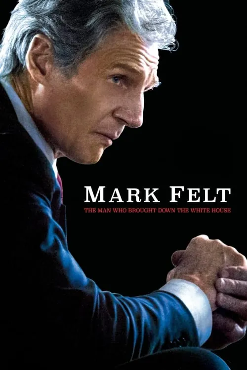 Mark Felt: The Man Who Brought Down the White House (movie)
