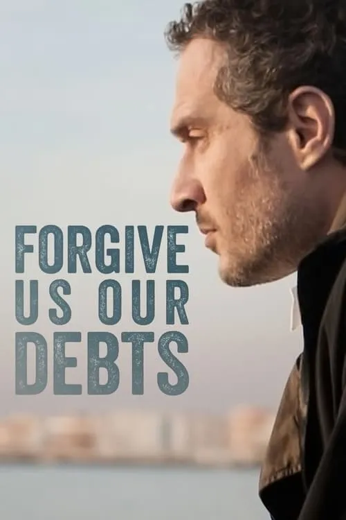 Forgive Us Our Debts (movie)
