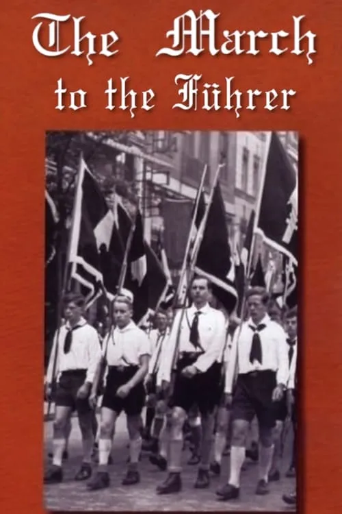 The March to the Führer (movie)