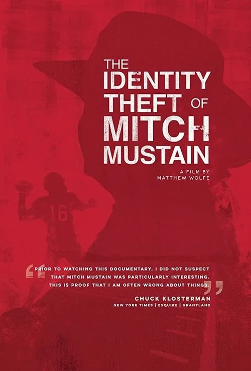 The Identity Theft of Mitch Mustain (movie)