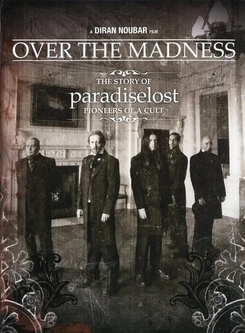 Paradise Lost: Over the Madness (фильм)