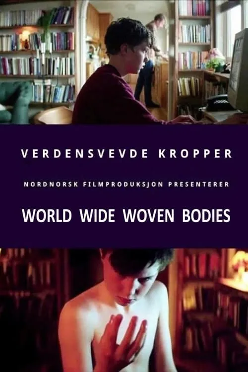 World Wide Woven Bodies (movie)