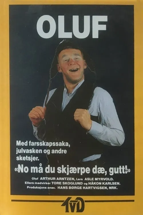 Oluf: No må du skjærpe dæ, gutt! (фильм)