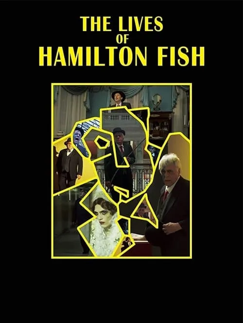 The Lives of Hamilton Fish (фильм)