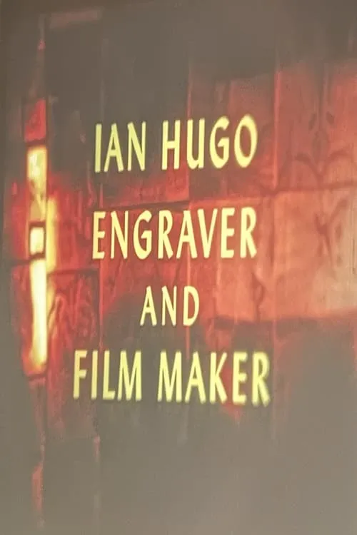 Ian Hugo, Engraver and Filmmaker