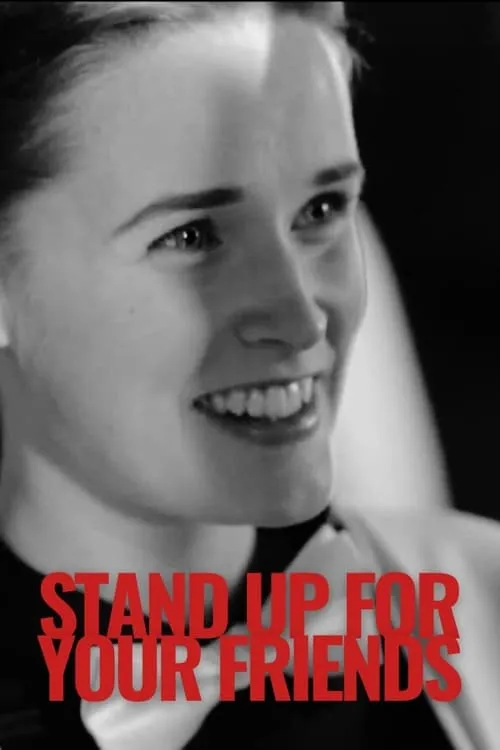 Stand Up for Your Friends (movie)