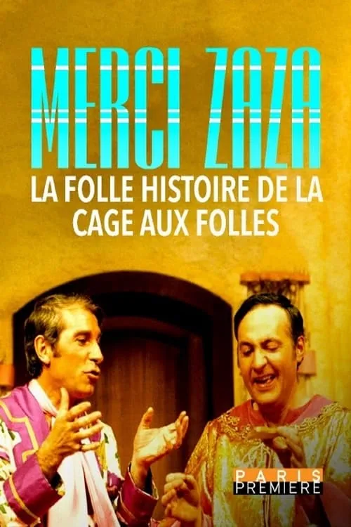 Merci Zaza - La folle histoire de la Cage aux Folles (movie)