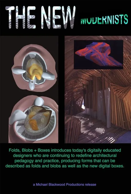 The New Modernists: Folds Blobs + Boxes, Architecture in the Digital Era (movie)