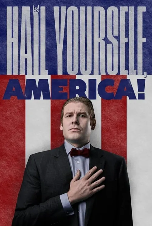 Hail Yourself, America! (фильм)