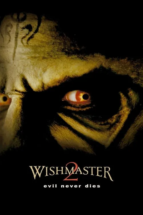 Wishmaster 2: Evil Never Dies (movie)