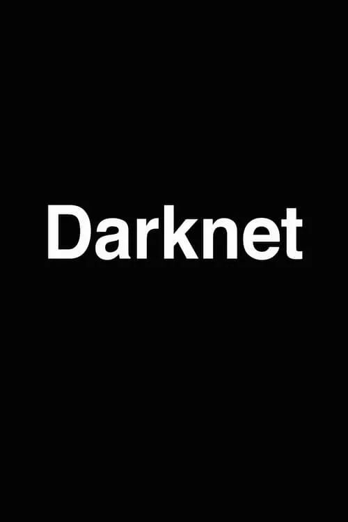 Mythos Darknet - Verbrechen, Überwachung, Freiheit (фильм)