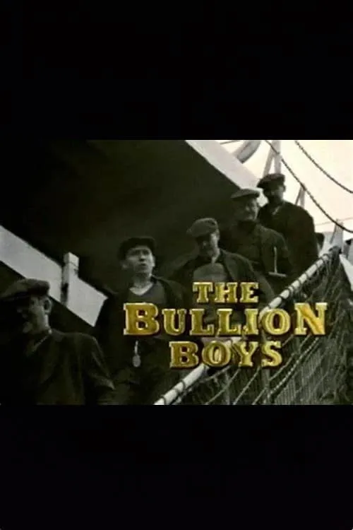 The Bullion Boys (movie)