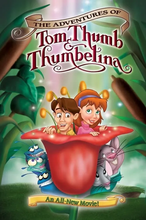 The Adventures of Tom Thumb & Thumbelina (movie)