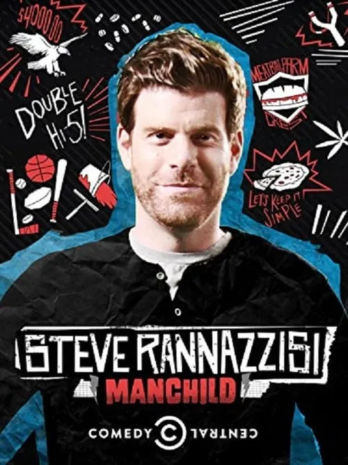 Steve Rannazzisi: Manchild (фильм)