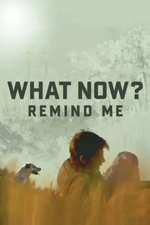 What Now? Remind Me (movie)