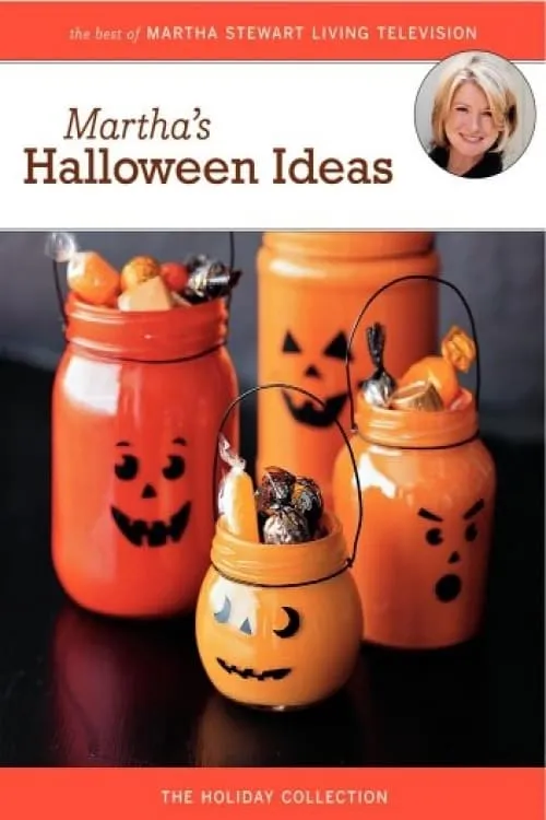 Martha Stewart Holidays: Martha's Halloween Ideas (movie)