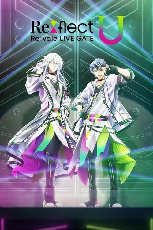 Re:vale LIVE GATE "Re:flect U" (фильм)