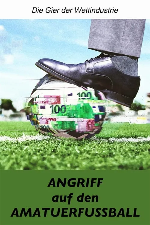 Angriff auf den Amateurfußball – Die Gier der Wettindustrie (movie)