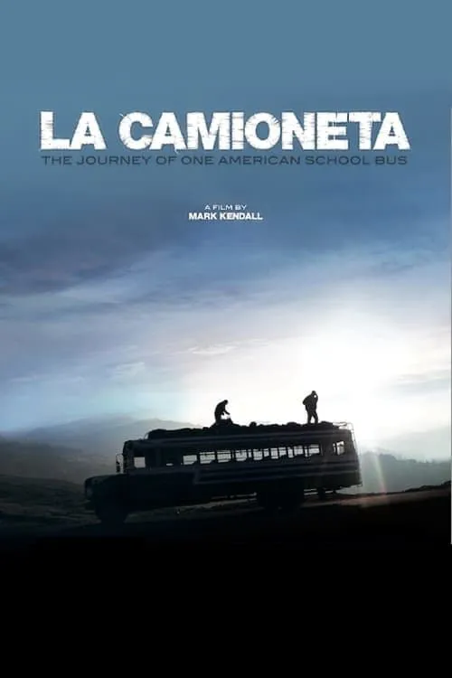 La Camioneta: The Journey of One American School Bus (фильм)