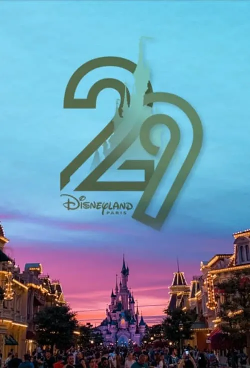 Disneyland Paris : 29 Ans de Rêves (фильм)