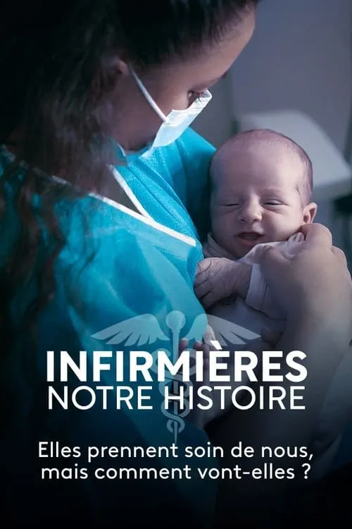 Infirmières, notre histoire