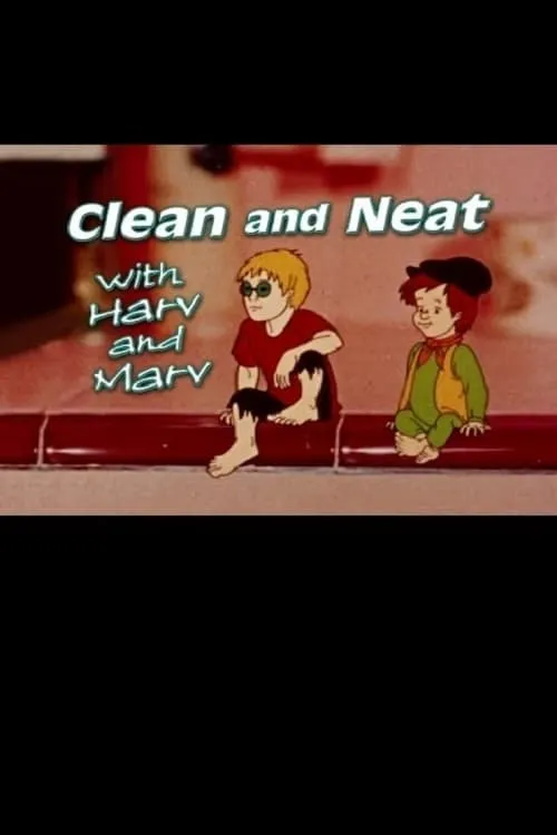 Clean and Neat with Harv and Marv (Second Edition) (movie)