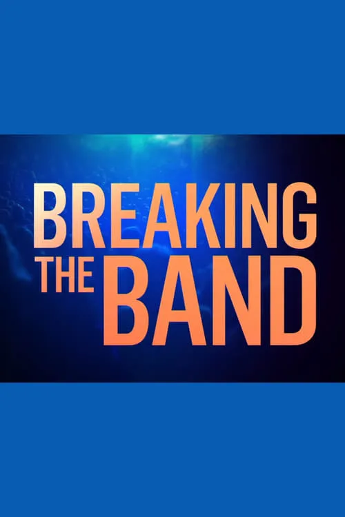 Breaking the Band (сериал)