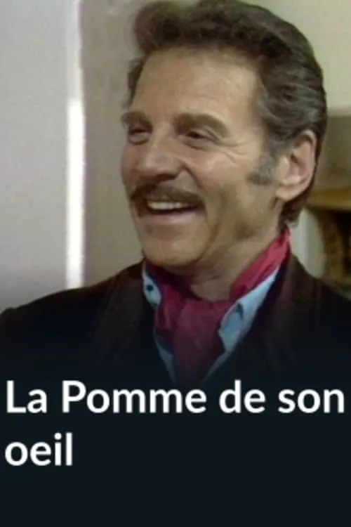 La pomme de son œil