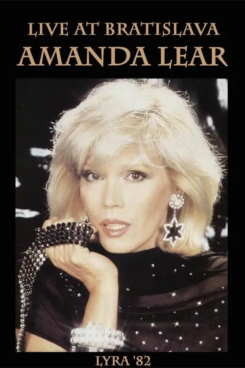 Amanda Lear: Lyra '82 Live at Bratislava (movie)