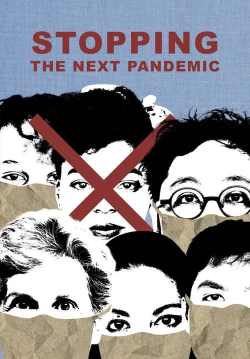 Stopping the Next Pandemic (movie)