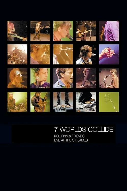 Seven Worlds Collide: Neil Finn & Friends Live at the St. James (movie)