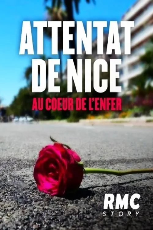 Attentat de Nice : Au coeur de l'enfer (фильм)