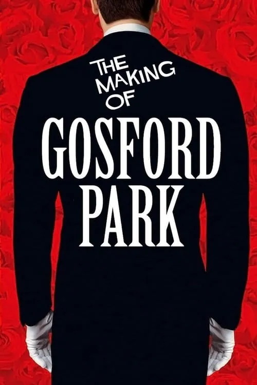 The Making of 'Gosford Park' (movie)