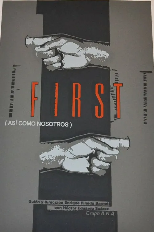 First (Así como nosotros) (movie)